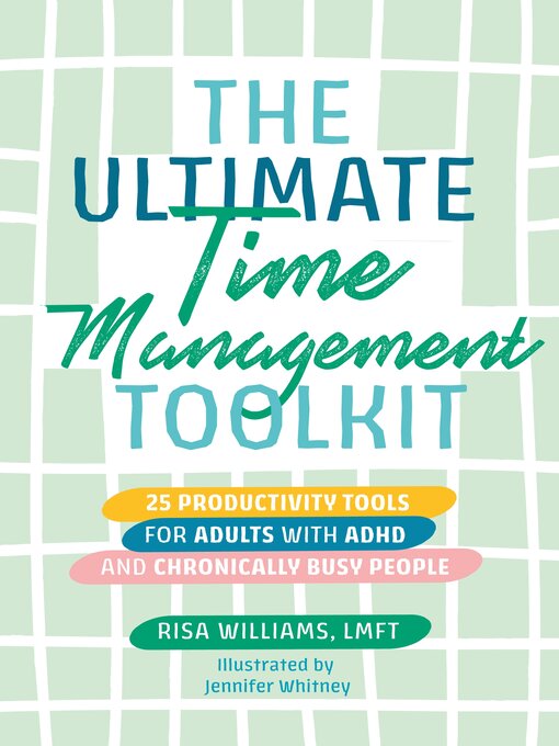 Title details for The Ultimate Time Management Toolkit by Risa Williams - Wait list